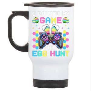 I Paused My Game To Egg Hunt Easter Funny Gamer Stainless Steel Travel Mug