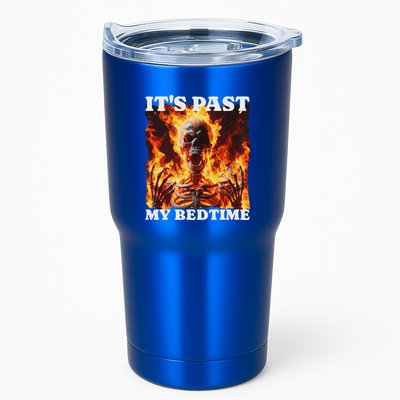 ItS Past My Bedtime Skeleton Tumbler