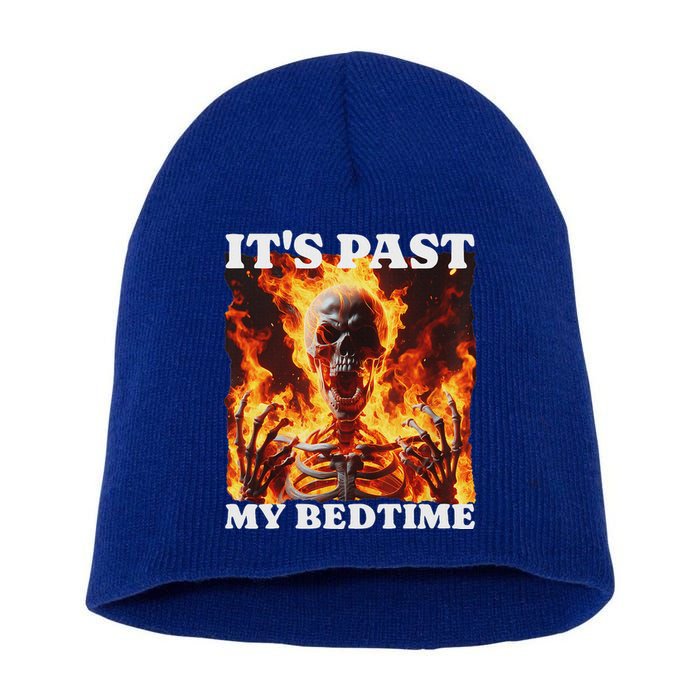 ItS Past My Bedtime Skeleton Short Acrylic Beanie