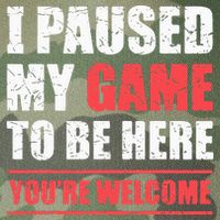 I Paused My Game To Be Here Funny Gamer Video Game Gaming Legacy Tie Dye Trucker Hat