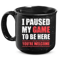 I Paused My Game To Be Here Funny Gamer Video Game Gaming 15oz Campfire Ceramic Mug