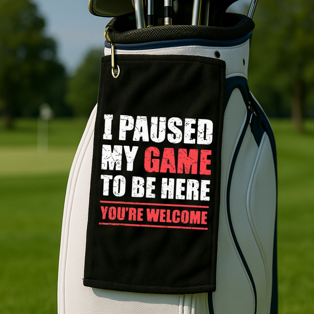 I Paused My Game To Be Here Funny Gamer Video Game Gaming Golf Towel