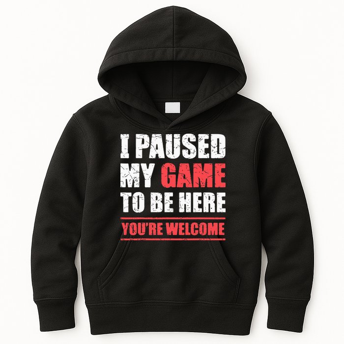 I Paused My Game To Be Here Funny Gamer Video Game Gaming Kids Hoodie