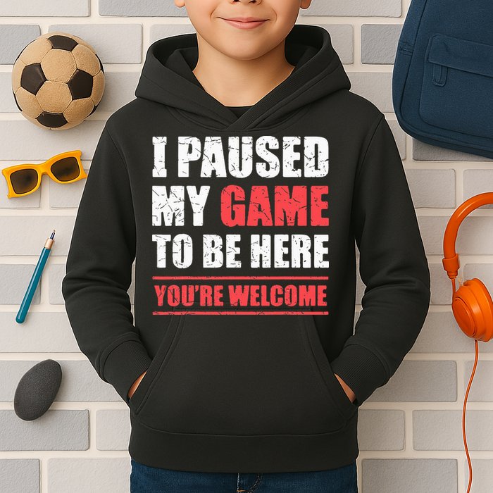 I Paused My Game To Be Here Funny Gamer Video Game Gaming Kids Hoodie