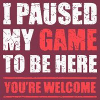 I Paused My Game To Be Here Funny Gamer Video Game Gaming 16oz Travel Tumbler