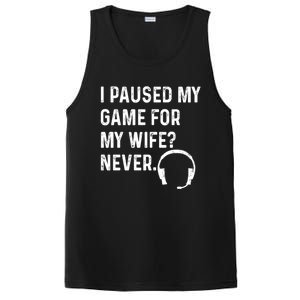 I Paused My Game For My Wife Never Pc Computer Gamer Gaming Cute Gift PosiCharge Competitor Tank