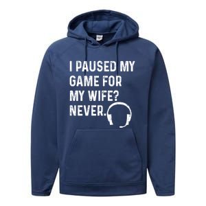 I Paused My Game For My Wife Never Pc Computer Gamer Gaming Cute Gift Performance Fleece Hoodie