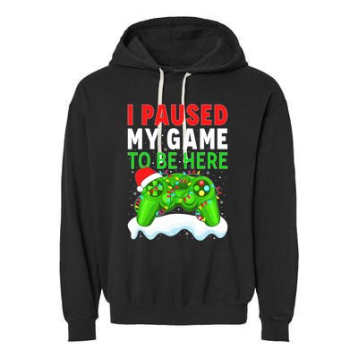 I Paused My Game Christmas Funny Ugly Sweater for Gamer  Garment-Dyed Fleece Hoodie