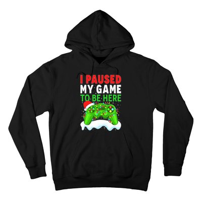 I Paused My Game Christmas Funny Ugly Sweater for Gamer  Hoodie