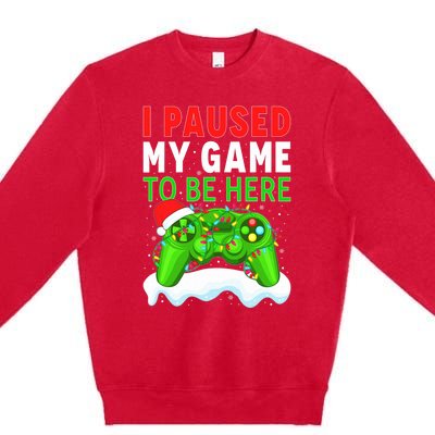 I Paused My Game Christmas Funny Ugly Sweater for Gamer  Premium Crewneck Sweatshirt