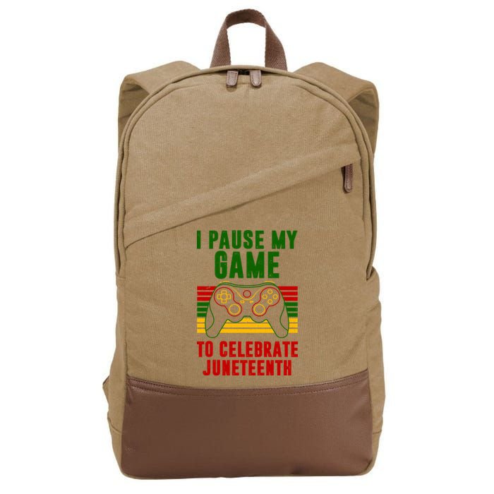 I Pause My Game To Celebrate Juneteenth Gamer Cotton Canvas Backpack