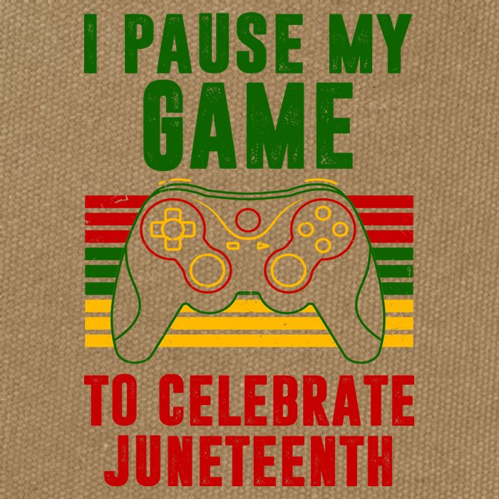 I Pause My Game To Celebrate Juneteenth Gamer Cotton Canvas Backpack