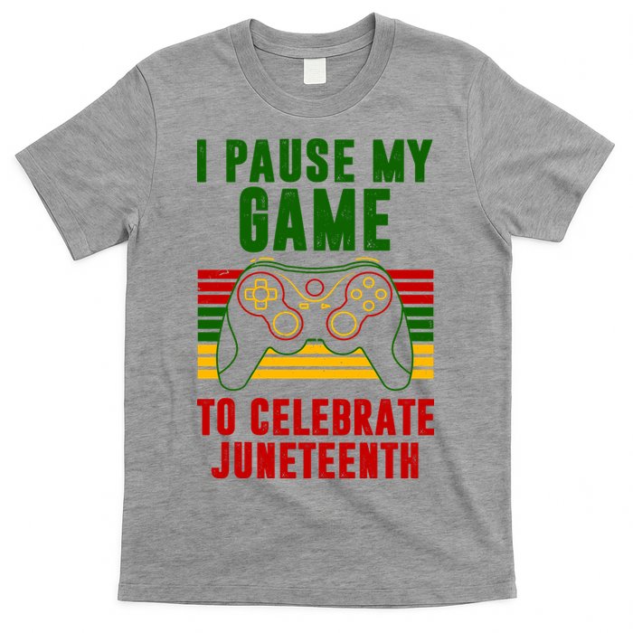 I Pause My Game To Celebrate Juneteenth Gamer T-Shirt