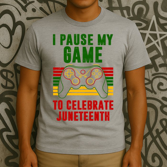 I Pause My Game To Celebrate Juneteenth Gamer T-Shirt