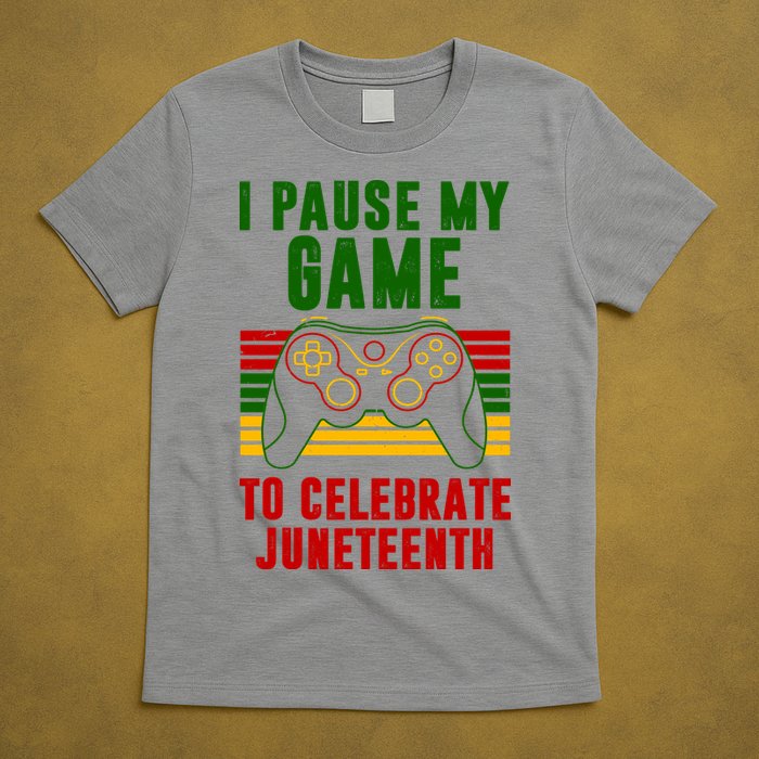 I Pause My Game To Celebrate Juneteenth Gamer T-Shirt