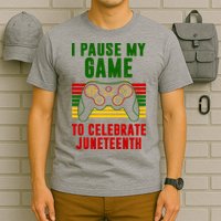 I Pause My Game To Celebrate Juneteenth Gamer T-Shirt