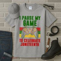 I Pause My Game To Celebrate Juneteenth Gamer Tall T-Shirt