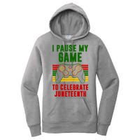 I Pause My Game To Celebrate Juneteenth Gamer Women's Pullover Hoodie