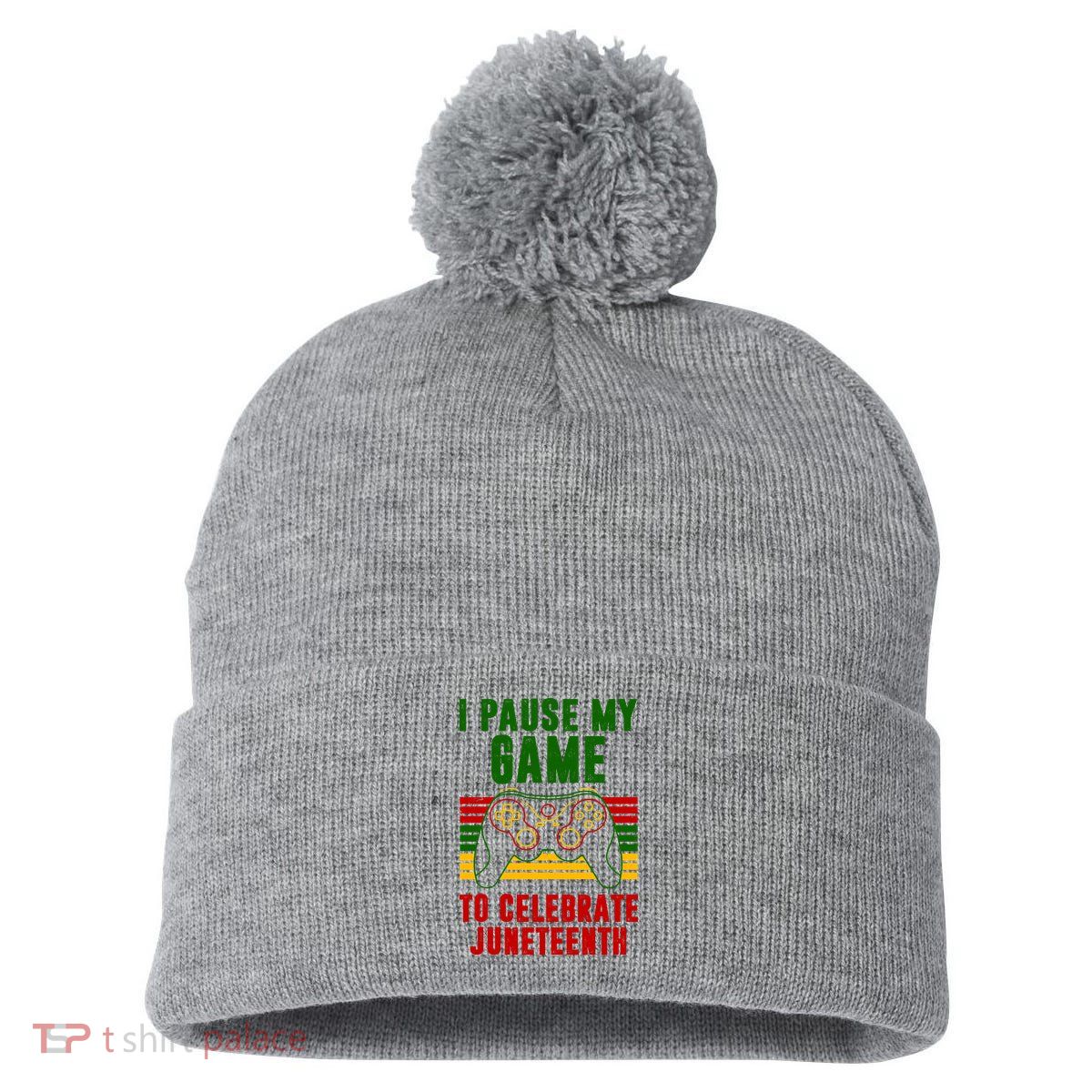 I Pause My Game To Celebrate Juneteenth Gamer Pom Pom 12in Knit Beanie