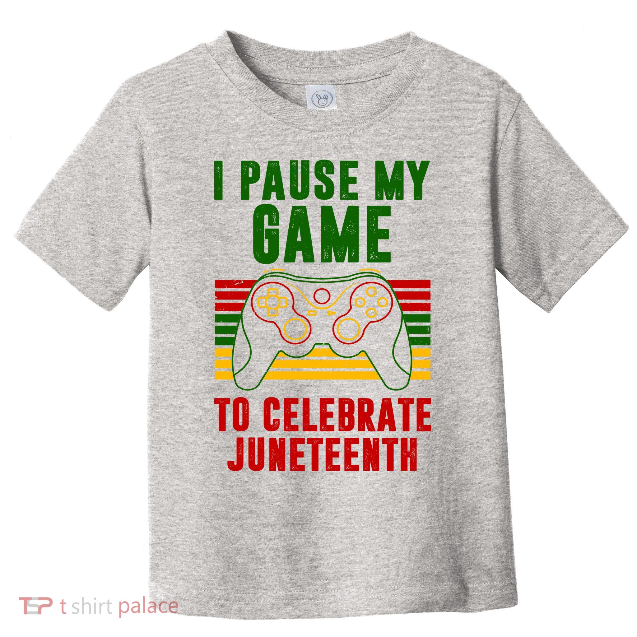I Pause My Game To Celebrate Juneteenth Gamer Toddler T-Shirt