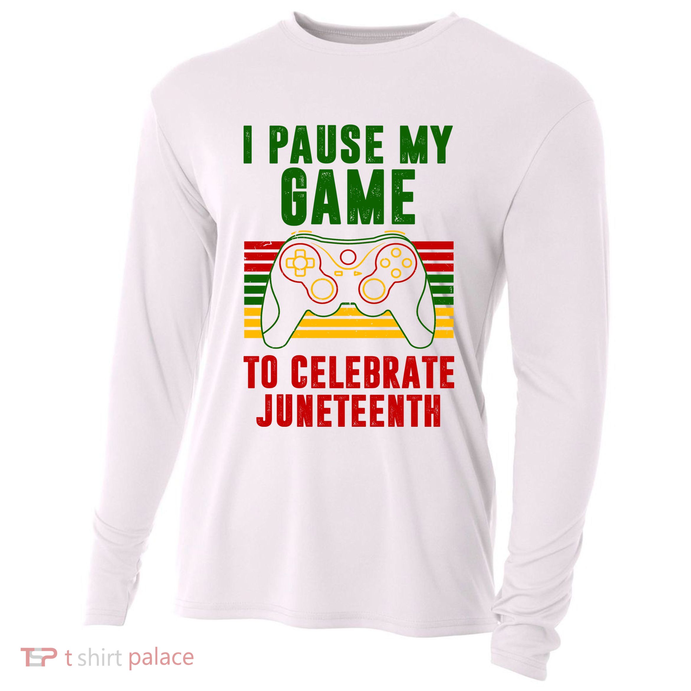 I Pause My Game To Celebrate Juneteenth Gamer Cooling Performance Long Sleeve Crew