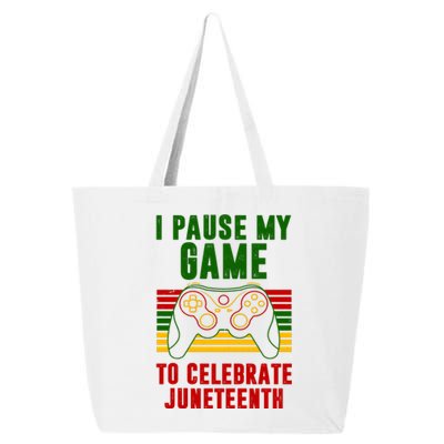 I Pause My Game To Celebrate Juneteenth Gamer 25L Jumbo Tote