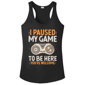 I Paused my Game to be Here Retro Gaming Humor Funny Gamer  Ladies PosiCharge Competitor Racerback Tank