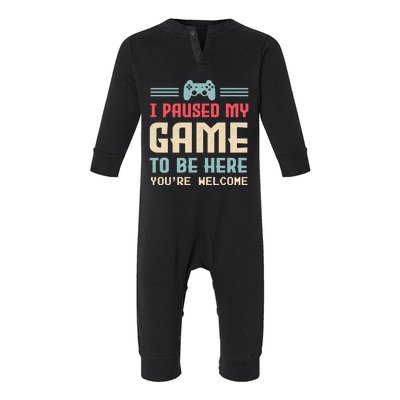 I Paused My Game To Be Here YouRe Welcome Retro Gamer Gift Infant Fleece One Piece