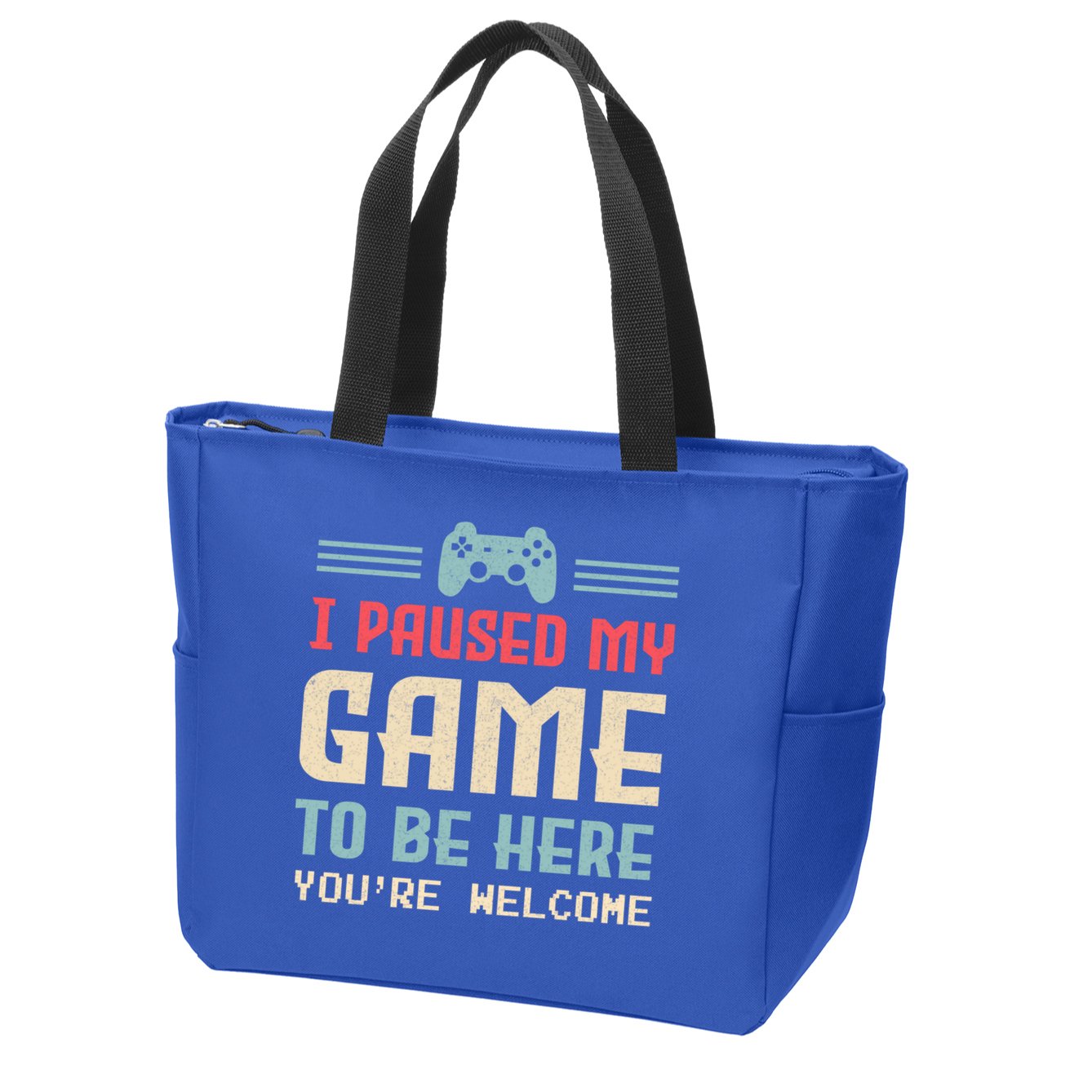 I Paused My Game To Be Here YouRe Welcome Retro Gamer Gift Zip Tote Bag