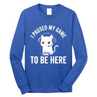 I Paused My Game To Be Here Cat Funny Video Game For Gamers Gift Long Sleeve Shirt