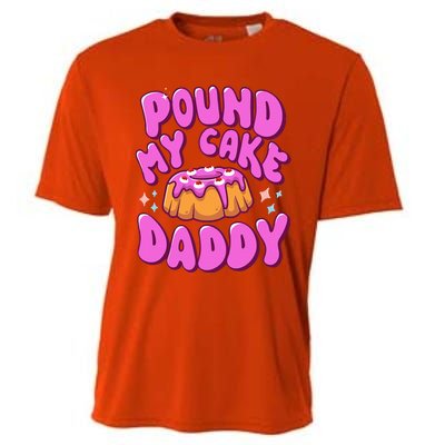 Inappropriate Pound My Cake Daddy Embarrassing Adult Humor  Cooling Performance Crew T-Shirt