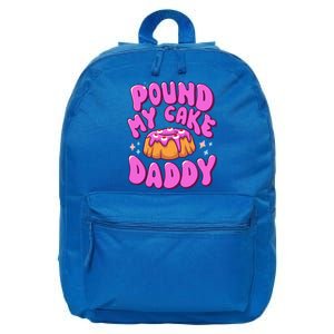 Inappropriate Pound My Cake Daddy Embarrassing Adult Humor  16 in Basic Backpack