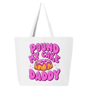 Inappropriate Pound My Cake Daddy Embarrassing Adult Humor  25L Jumbo Tote