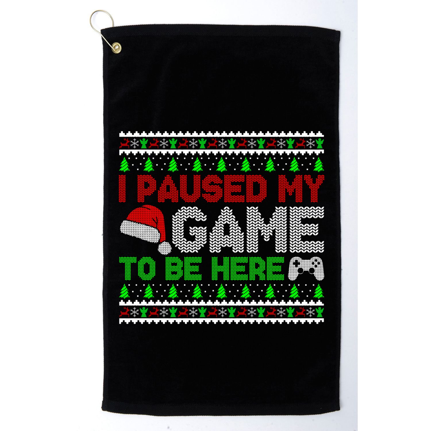I Paused My Game To Be Here Christmas Gamer Ugly Gift Golf Towel