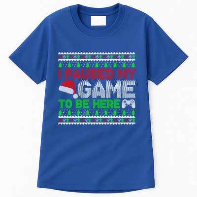 I Paused My Game To Be Here Christmas Gamer Ugly Gift Tall T-Shirt