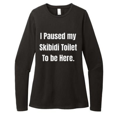 I Paused My To Be Here Softstyle Womens CVC Long Sleeve Shirt