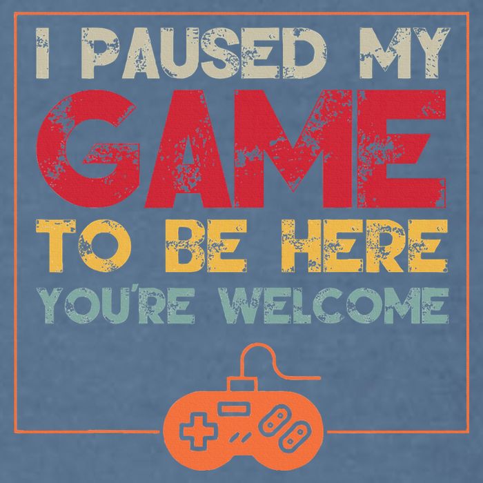 I Paused My Game To Be Here Video Gamer Garment-Dyed Sweatshirt