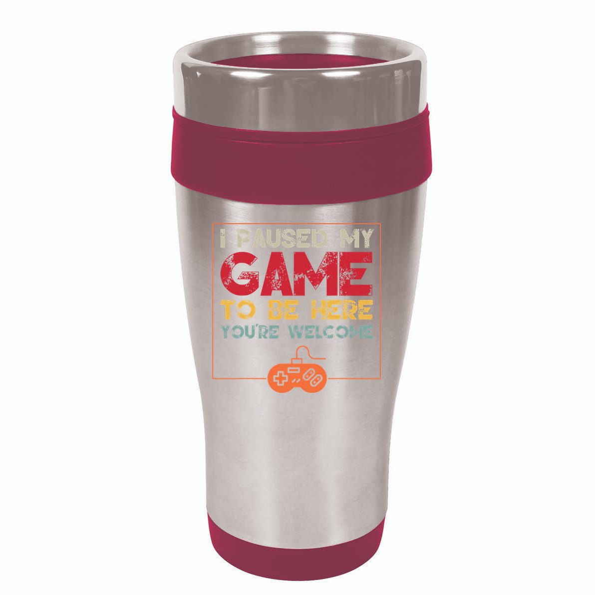 I Paused My Game To Be Here Video Gamer 16oz Travel Tumbler