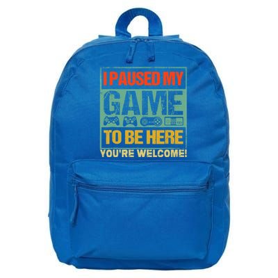 I Paused My Game To Be Here Funny Gamers Boys Teens Gift Cool Gift 16 in Basic Backpack