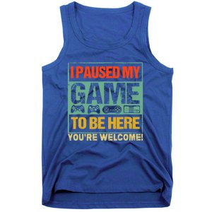 I Paused My Game To Be Here Funny Gamers Boys Teens Gift Cool Gift Tank Top