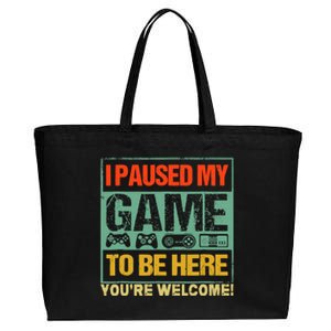 I Paused My Game To Be Here Funny Gamers Boys Teens Gift Cool Gift Cotton Canvas Jumbo Tote