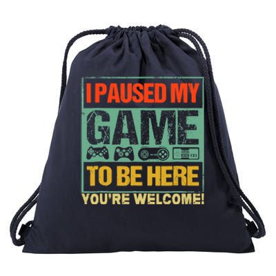 I Paused My Game To Be Here Funny Gamers Boys Teens Gift Cool Gift Drawstring Bag