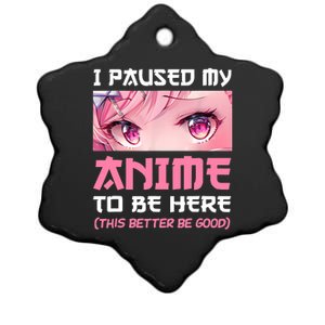 I Paused My Anime To Be Here Otaku Japanese Manga Lover Fan Ceramic Star Ornament