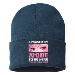 I Paused My Anime To Be Here Otaku Japanese Manga Lover Fan Sustainable Knit Beanie