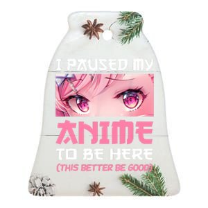 I Paused My Anime To Be Here Otaku Japanese Manga Lover Fan Ceramic Bell Ornament