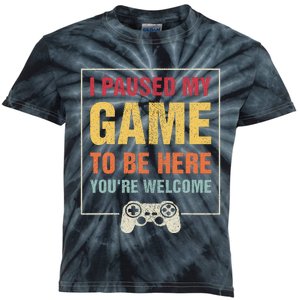 I Paused My Game To Be Here Funny Gamers Gift Kids Tie-Dye T-Shirt