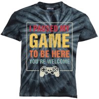 I Paused My Game To Be Here Funny Gamers Gift Kids Tie-Dye T-Shirt