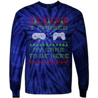 I Paused My Game To Be Here Christmas Ugly Sweater Gamer Tie-Dye Long Sleeve Shirt