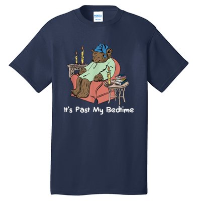 ItS Past My Bedtime Tall T-Shirt