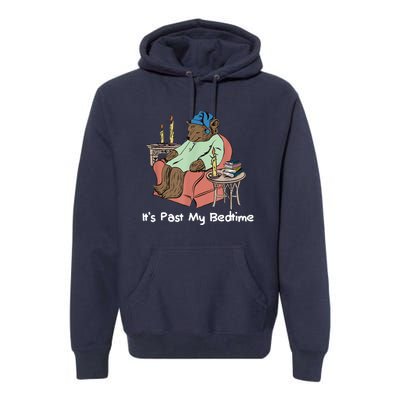 ItS Past My Bedtime Premium Hoodie